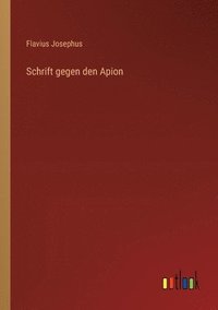 bokomslag Schrift gegen den Apion