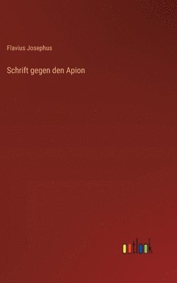 bokomslag Schrift gegen den Apion