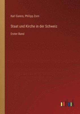 Philipp Zorn, Karl Gareis - Staat und Kirche in der Schweiz, Häftad