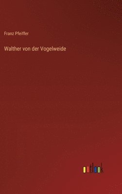 Walther von der Vogelweide