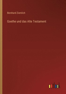 bokomslag Goethe und das Alte Testament