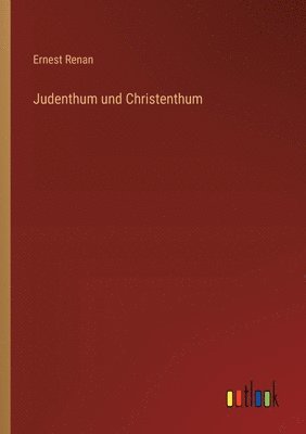 bokomslag Judenthum und Christenthum