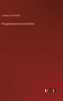 bokomslag Pergamenische Inschriften