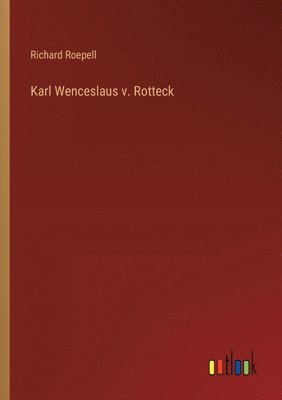 Karl Wenceslaus v. Rotteck