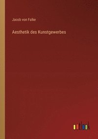 bokomslag Aesthetik des Kunstgewerbes