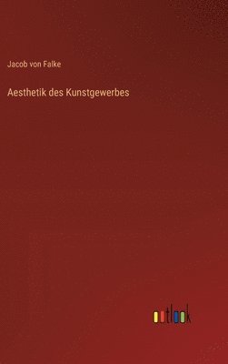 Aesthetik des Kunstgewerbes 1