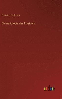 Die Aetiologie des Erysipels 1