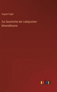 bokomslag Zur Geschichte der Liebig'schen Mineraltheorie