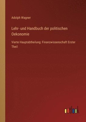 Lehr- und Handbuch der politischen Oekonomie