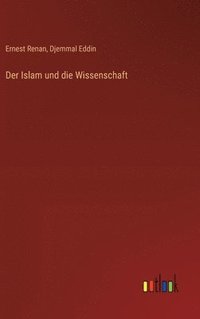bokomslag Der Islam und die Wissenschaft