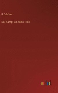 bokomslag Kampf um Wien 1683
