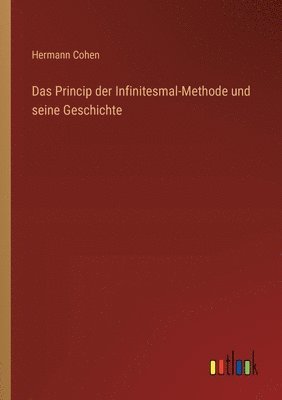 Das Princip der Infinitesmal-Methode und seine Geschichte 1