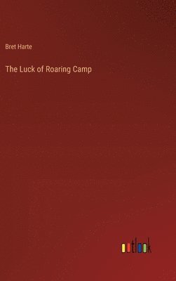 Luck of Roaring Camp