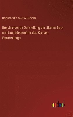 bokomslag Beschreibende Darstellung der älteren Bau- und Kunstdenkmäler des Kreises Eckartsberga