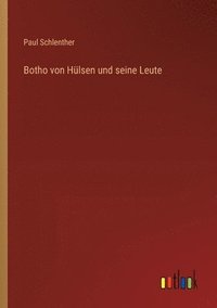 bokomslag Botho von Hlsen und seine Leute