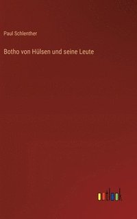 bokomslag Botho von Hlsen und seine Leute