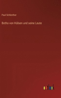 bokomslag Botho von Hlsen und seine Leute