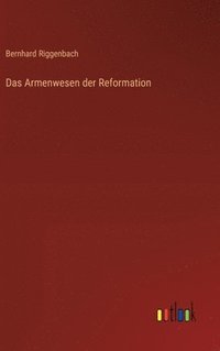 bokomslag Das Armenwesen der Reformation