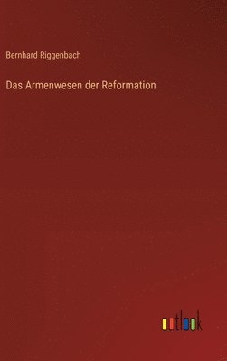 bokomslag Armenwesen der Reformation