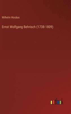 Ernst Wolfgang Behrisch (1738-1809) 1