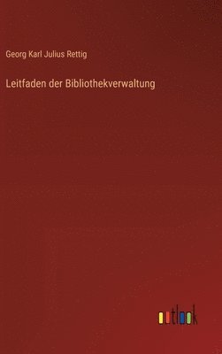 bokomslag Leitfaden der Bibliothekverwaltung