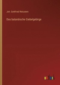 bokomslag Das batanische Giebelgebirge