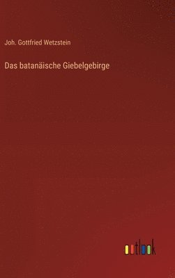 Das batanische Giebelgebirge 1