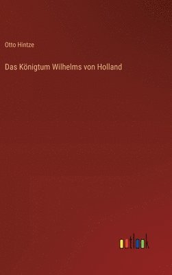 bokomslag Königtum Wilhelms von Holland