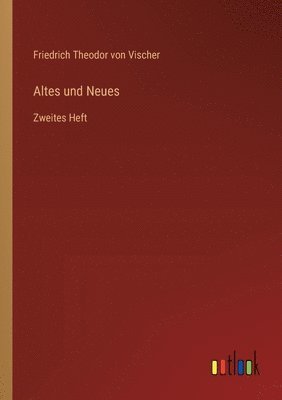 bokomslag Altes und Neues