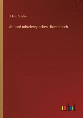 Alt- und mittelenglisches bungsbuch 1