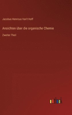 Ansichten ber die organische Chemie 1