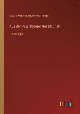 bokomslag Aus der Petersburger Gesellschaft