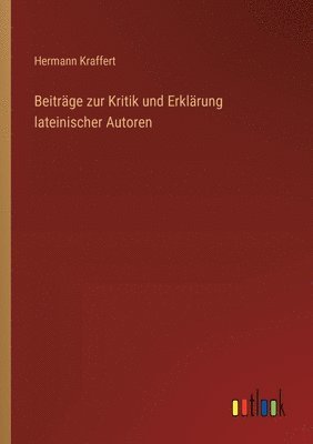 bokomslag Beitrge zur Kritik und Erklrung lateinischer Autoren