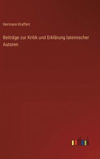 bokomslag Beiträge zur Kritik und Erklärung lateinischer Autoren