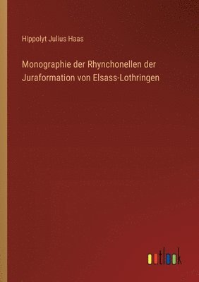 Monographie der Rhynchonellen der Juraformation von Elsass-Lothringen 1