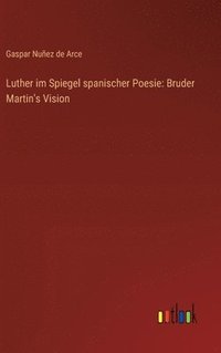 bokomslag Luther im Spiegel spanischer Poesie