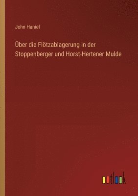 bokomslag ber die Fltzablagerung in der Stoppenberger und Horst-Hertener Mulde