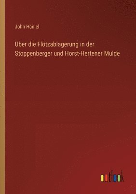 bokomslag Über die Flötzablagerung in der Stoppenberger und Horst-Hertener Mulde