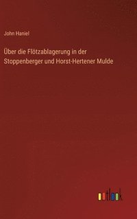 bokomslag ber die Fltzablagerung in der Stoppenberger und Horst-Hertener Mulde