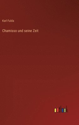 bokomslag Chamisso und seine Zeit