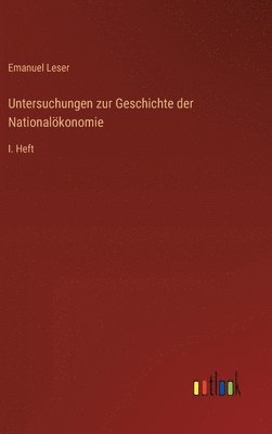 bokomslag Untersuchungen zur Geschichte der Nationalkonomie