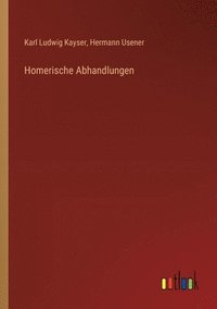 bokomslag Homerische Abhandlungen