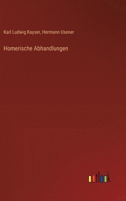 Homerische Abhandlungen 1