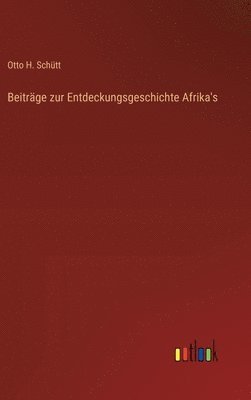 Beitrge zur Entdeckungsgeschichte Afrika's 1