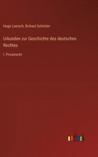 bokomslag Urkunden zur Geschichte des deutschen Rechtes