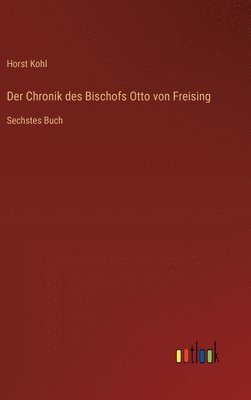 Chronik des Bischofs Otto von Freising