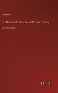 bokomslag Der Chronik des Bischofs Otto von Freising