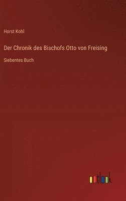 bokomslag Chronik des Bischofs Otto von Freising