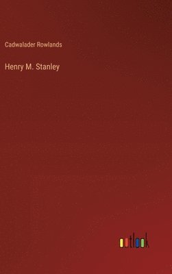 bokomslag Henry M. Stanley