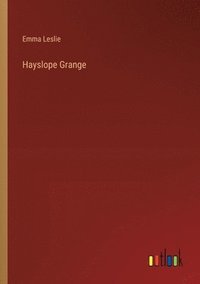 bokomslag Hayslope Grange